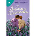 El Aroma a Lavanda / The Scent of Lavender