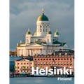 Helsinki Finland: Coffee Table Photography Travel Picture Book Album Of A City in Northern Europe Large Size Photos Cover