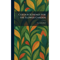 Colour Schemes for the Flower Garden