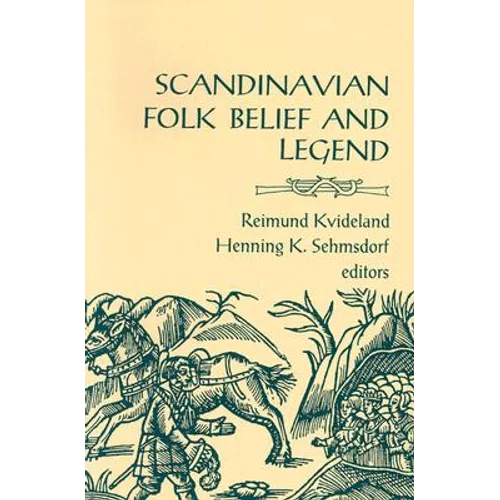 Scandinavian Folk Belief and Legend: Volume 15