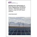Metaheuristic Optimization in Power Engineering: Algorithms and Power Dispatch Using Matlab(r)-Based Software
