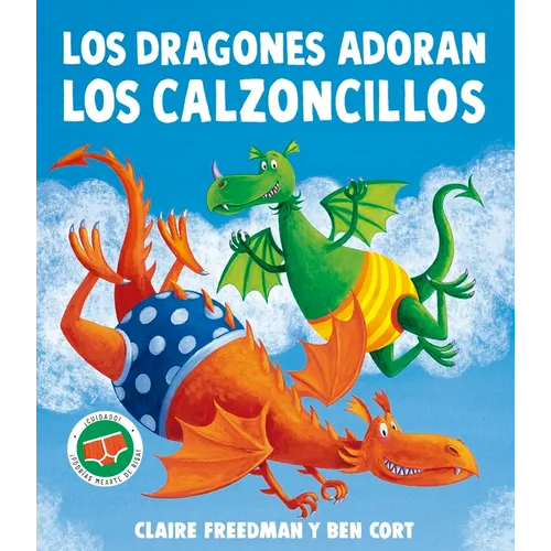 Dragones Adoran Los Calzoncillos, Los
