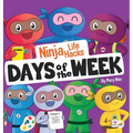 Ninja Life Hacks Days of the Week: Perfect Children's Book for Babies, Toddlers, Preschool About Days of the Week