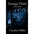 Trompe l'Oeil: (To Fool the Eye)