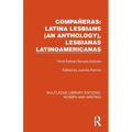 Compañeras: Latina Lesbians (An Anthology), Lesbianas Latinoamericanas: Third Edition/Tercera Edición