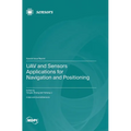 UAV and Sensors Applications for Navigation and Positioning