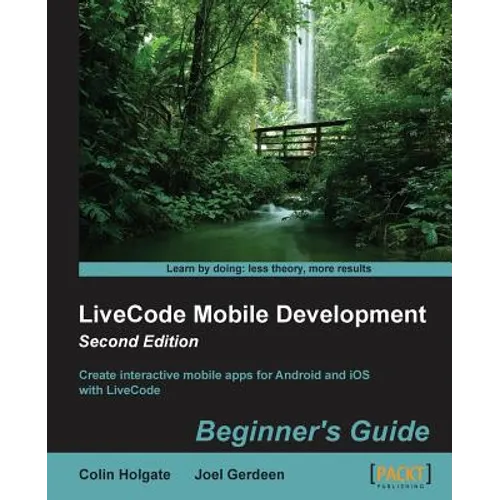 LiveCode Mobile Development: Beginner's Guide - Second Edition
