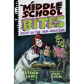 Middle School Bites 4: Night of the Vam-Wolf-Zom