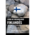 Libro de Vocabulario Finlandés: Un Método Basado en Estrategia