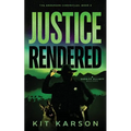 Justice Rendered: A Sheriff Elliot Mystery