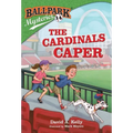 Ballpark Mysteries #14: The Cardinals Caper