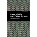 Love of Life and Other Stories