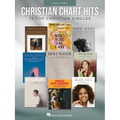 Christian Chart Hits: 14 Top Christian Singles Arranged for Easy Piano with Lyrics