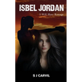 Isbel Jordan: I Will Have Revenge