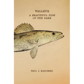 Walleye: A Beautiful Fish of the Dark