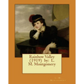 Rainbow Valley (1919) by: L. M. Montgomery