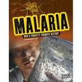 Malaria: How a Parasite Changed History