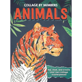Collage by Numbers: Animals: Rip, Stick, and Create Your Own Collage Masterpieces
