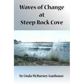 Waves of Change at Steep Rock Cove