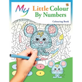 My Little Colour By Numbers Colouring Book: Cute Creative Children's Colouring