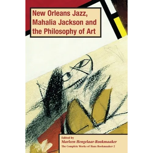 New Orleans Jazz, Mahalia Jackson and the Philosophy of Art, PB (vol2)