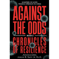 Against the Odds: Whispers of Hope: Finding Strength in Crisis