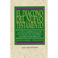 El Diácono Del Nuevo Testamento (Guía de Estudio)