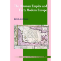 The Ottoman Empire and Early Modern Europe