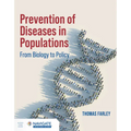 Prevention of Diseases in Populations: From Biology to Policy