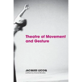 Theatre of Movement and Gesture