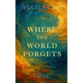 Where the World Forgets