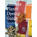 Chinese Plants Dyeing Guide: Techniques for Creating Natural Dye Projects at Home