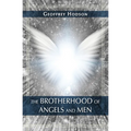 The Brotherhood of Angels and Men