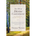 The Art of Divine Contentment: An Exposition of Philippians 4:11