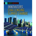 Innovators Challenging Climate Change