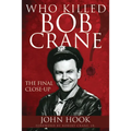 Who Killed Bob Crane?: The Final Close-Up