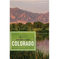 Explorer's Guide Colorado