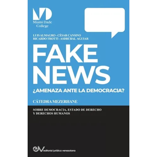 FAKE NEWS. ¿Amenaza para la Democracia?