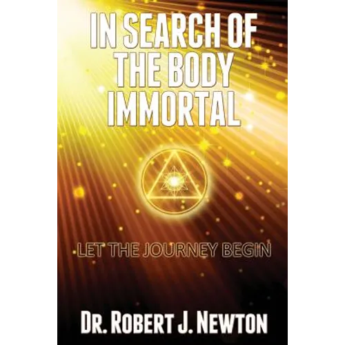 In Search of the Body Immortal: Let the Journey Begin