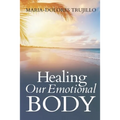 Healing Our Emotional Body