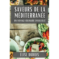 Saveurs de la Méditerranée: Un Voyage Culinaire Ensoleillé