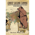 Christ Second Coming: A Message to the Nations, Cracking the Code- Revelations of Seals One, Two and Three