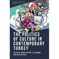 The Politics of Culture in Contemporary Turkey