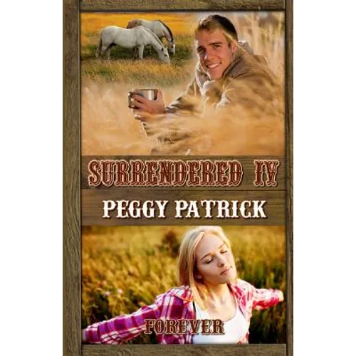 Surrendered IV: Forever