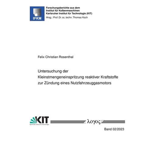 Untersuchung Der Kleinstmengeneinspritzung Reaktiver Kraftstoffe Zur Zundung Eines Nutzfahrzeuggasmotors
