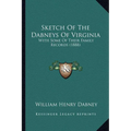 Sketch Of The Dabneys Of Virginia: With Some Of Their Family Records (1888)
