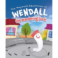 The Wayward Adventures of Wendall the Wandering Sock