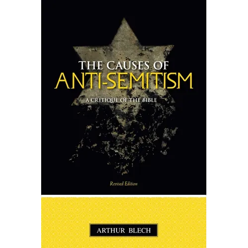 The Causes of Anti-semitism: A Critique of the Bible