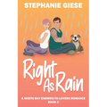 Right as Rain: A North Bay Enemies-to-Lovers Romance