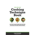 The Gym Life Book of Cooking Technique: Learn How Basic Cooking Technique Gives You The Ultimate Power in The Kitchen
